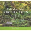 Buckingham Palace: A Royal Garden