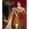 George Iv: Art And Spectacle